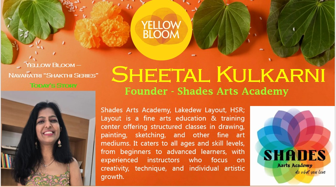 Shades Arts Academy X Yellow Bloom | Strength in Every Stroke